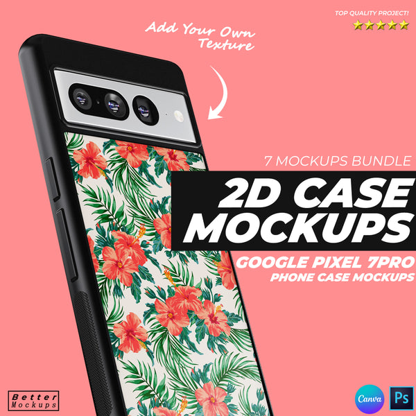 Google Pixel 7Pro 2D Phone Case Mockups